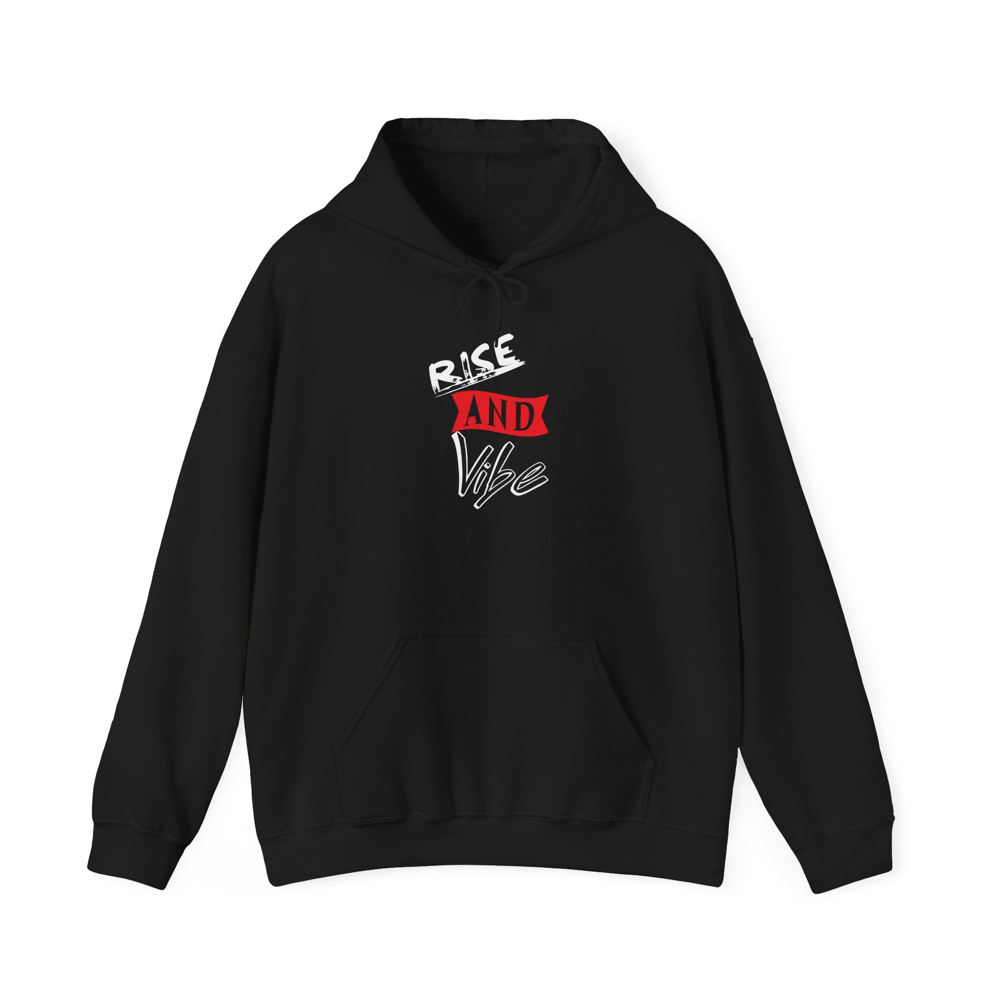 Rise and Vibe Unisex Hoodie — Motivational Graphic Pullover, Runway Vibe Tribe Statement Morning Anthem