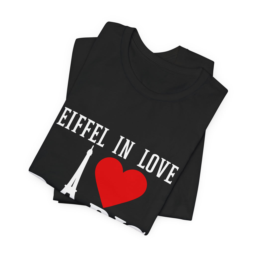 Paris Eiffel Heart Unisex T-Shirt — Eiffel in Love  Graphic Tee