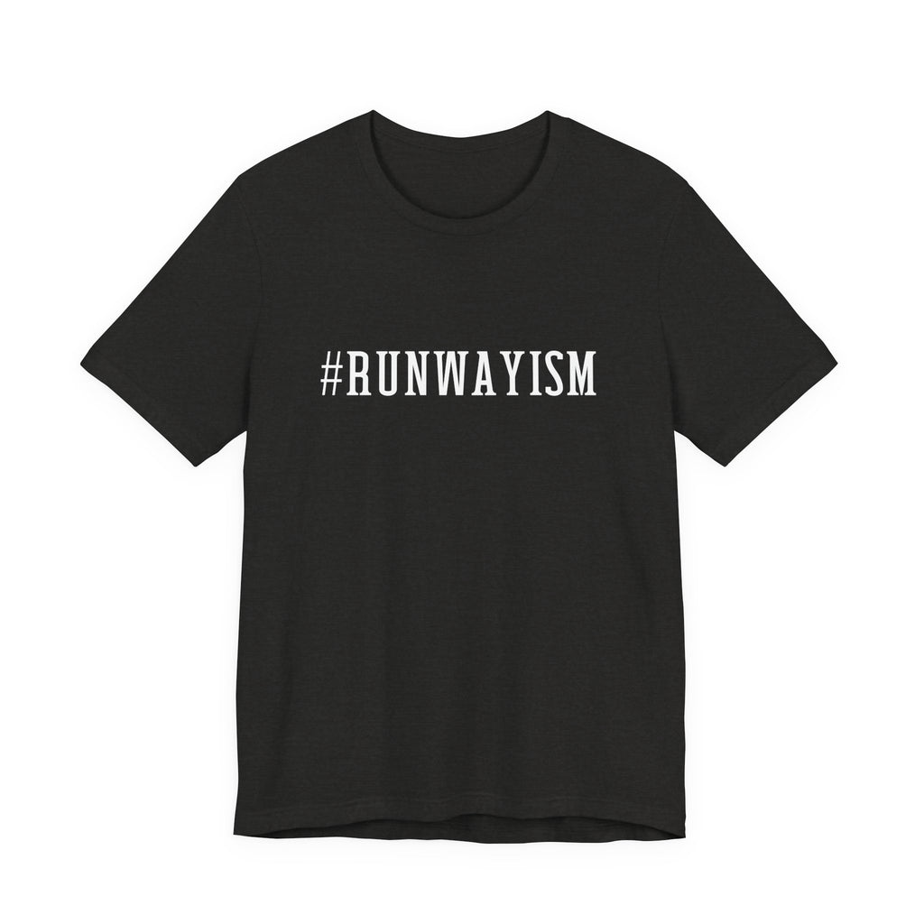 Runwayism Unisex Jersey Short Sleeve Tee, Runway Vibe Tribe Statement t-shirt