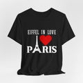 Paris Eiffel Heart Unisex T-Shirt — Eiffel in Love  Graphic Tee
