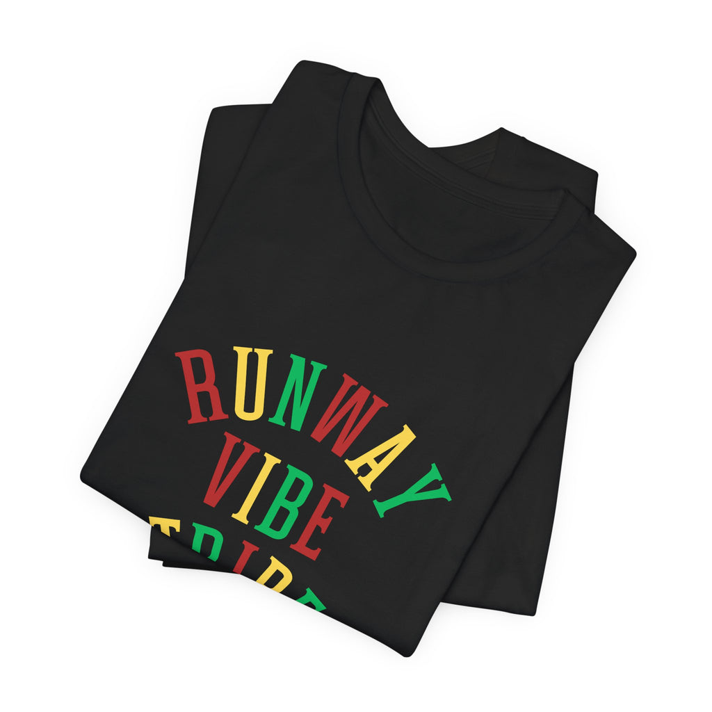 Runway Vibe Tribe Unisex T-Shirt — Colorful Fashion Slogan Tee