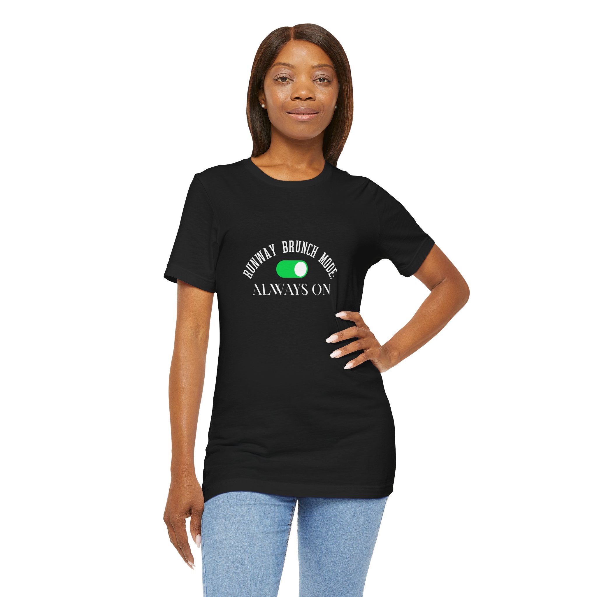 Brunch Mode Unisex Tee — "Runway Brunch Mode Always On" Graphic T-Shirt