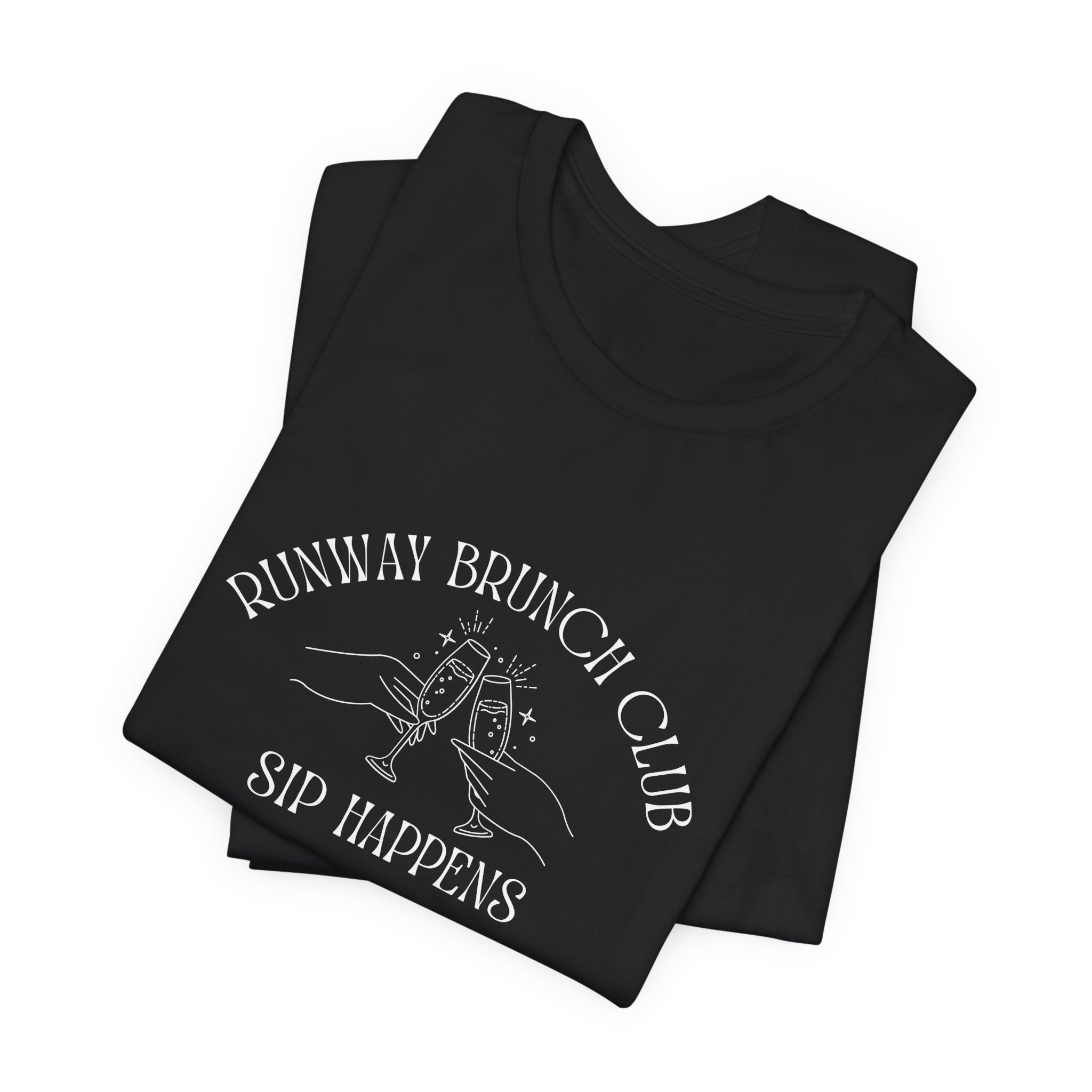 Runway Brunch Club Unisex T-Shirt — “Sip Happens” Graphic Tee
