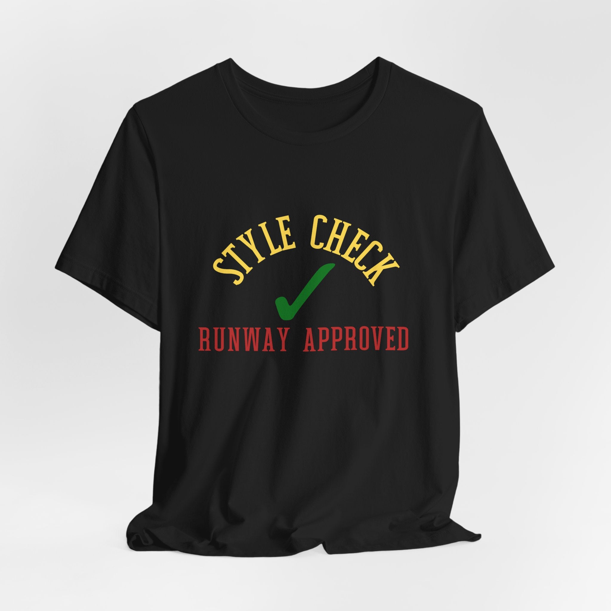 Style Check Unisex Tee — "Runway Approved" Fashion Graphic T‑Shirt