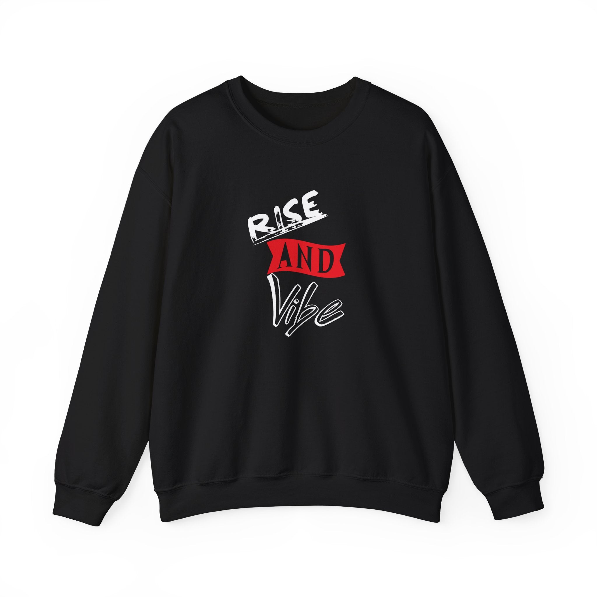 Rise and Vibe Crewneck Unisex Sweatshirt, Runway Vibe Tribe Statement Anthem