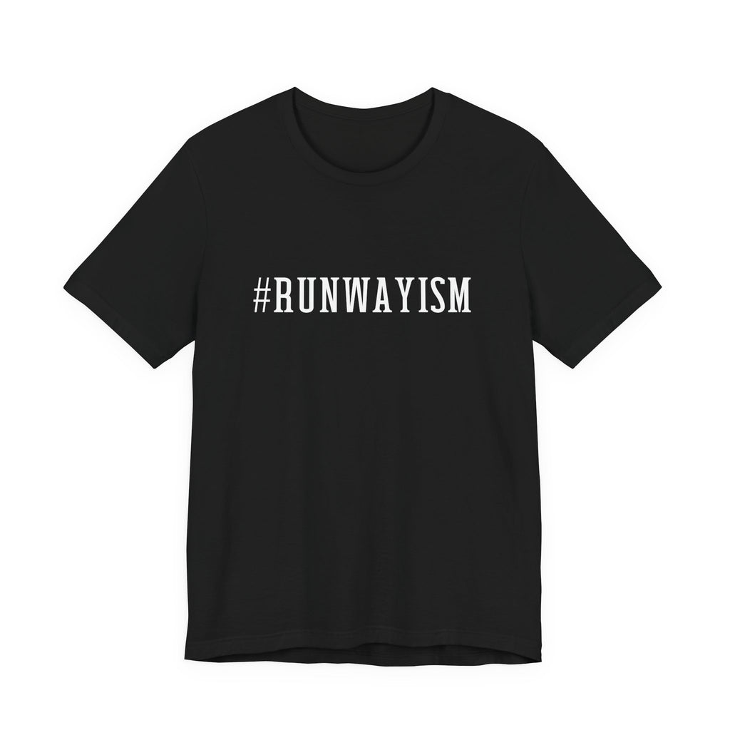 Runwayism Unisex Jersey Short Sleeve Tee, Runway Vibe Tribe Statement t-shirt