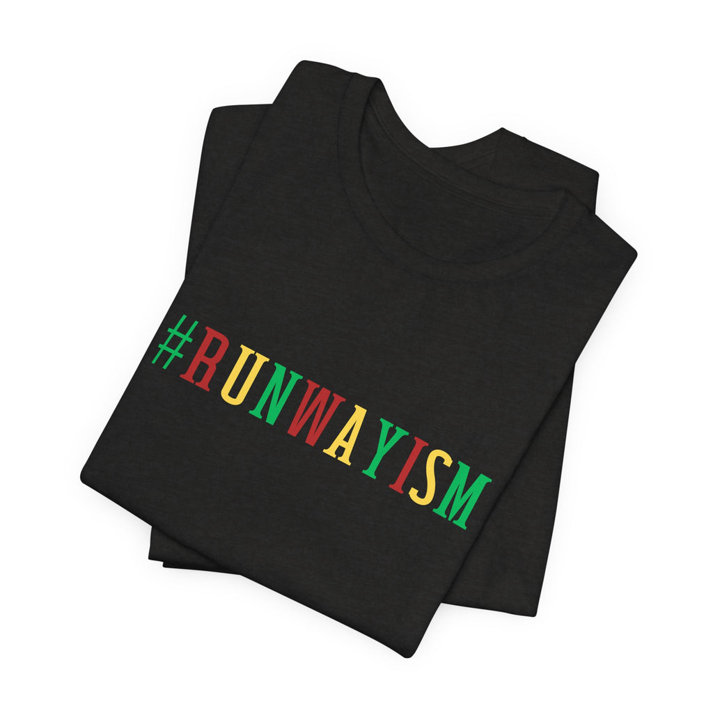 #RUNWAYISM Unisex Graphic Tee — Bold Rasta-Color Statement T-Shirt