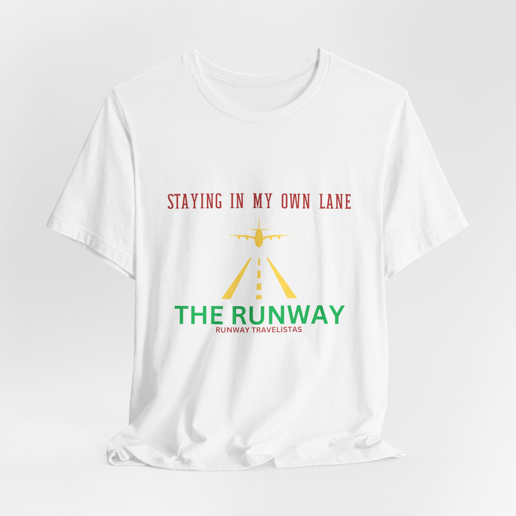 The Runway Brand Color Tee — "Staying in My Own Lane" Inspirational Graphic T-Shirt