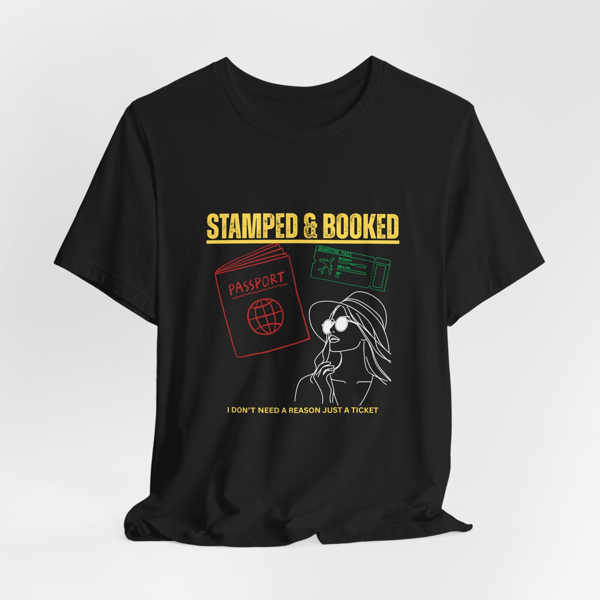 Stamped & Booked Travel T-Shirt — I Don’t Need a Reason, Just a Ticket