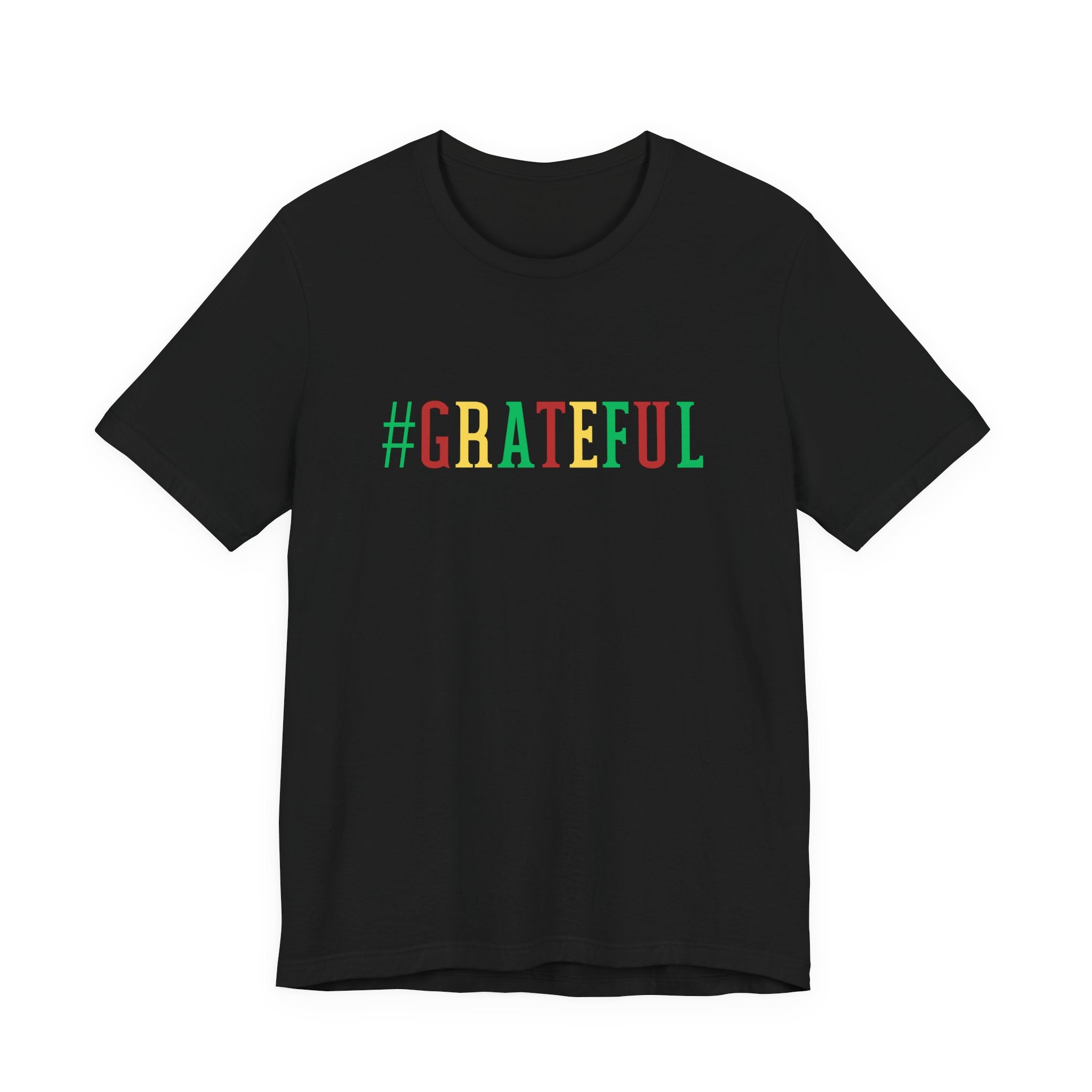 Grateful Hashtag Unisex Tee — Colorful #GRATEFUL Short Sleeve T-Shirt