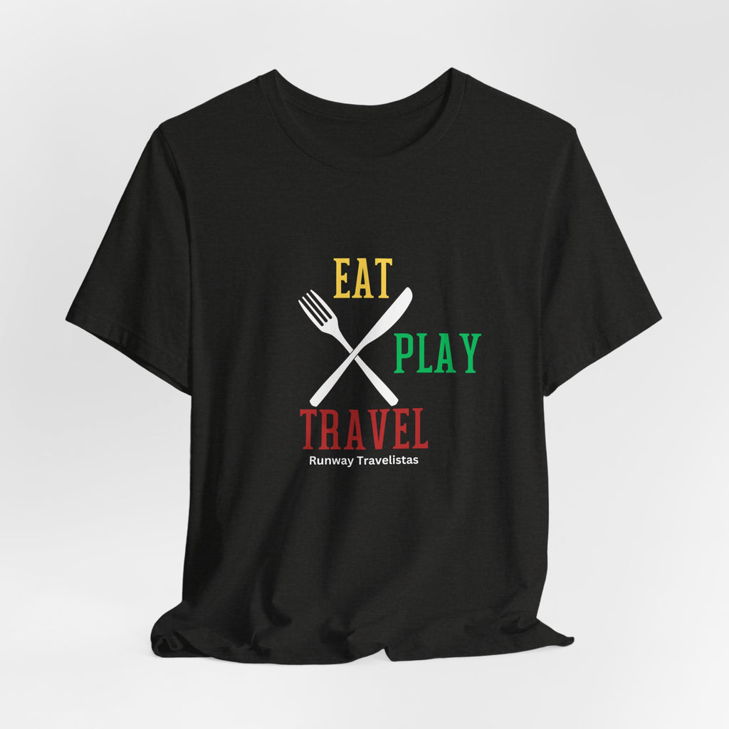 Eat Play Travel Unisex T-Shirt — Travel & Food Adventure Tee