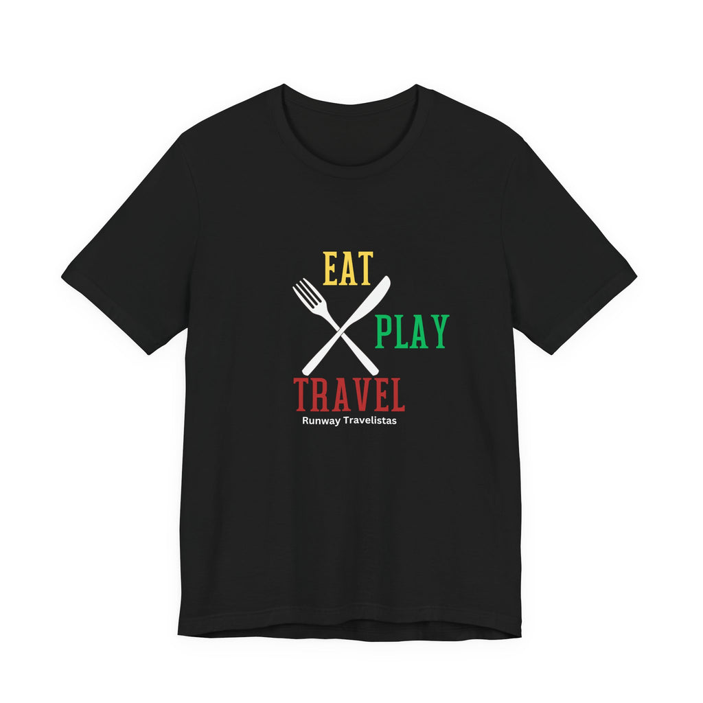 Eat Play Travel Unisex T-Shirt — Travel & Food Adventure Tee