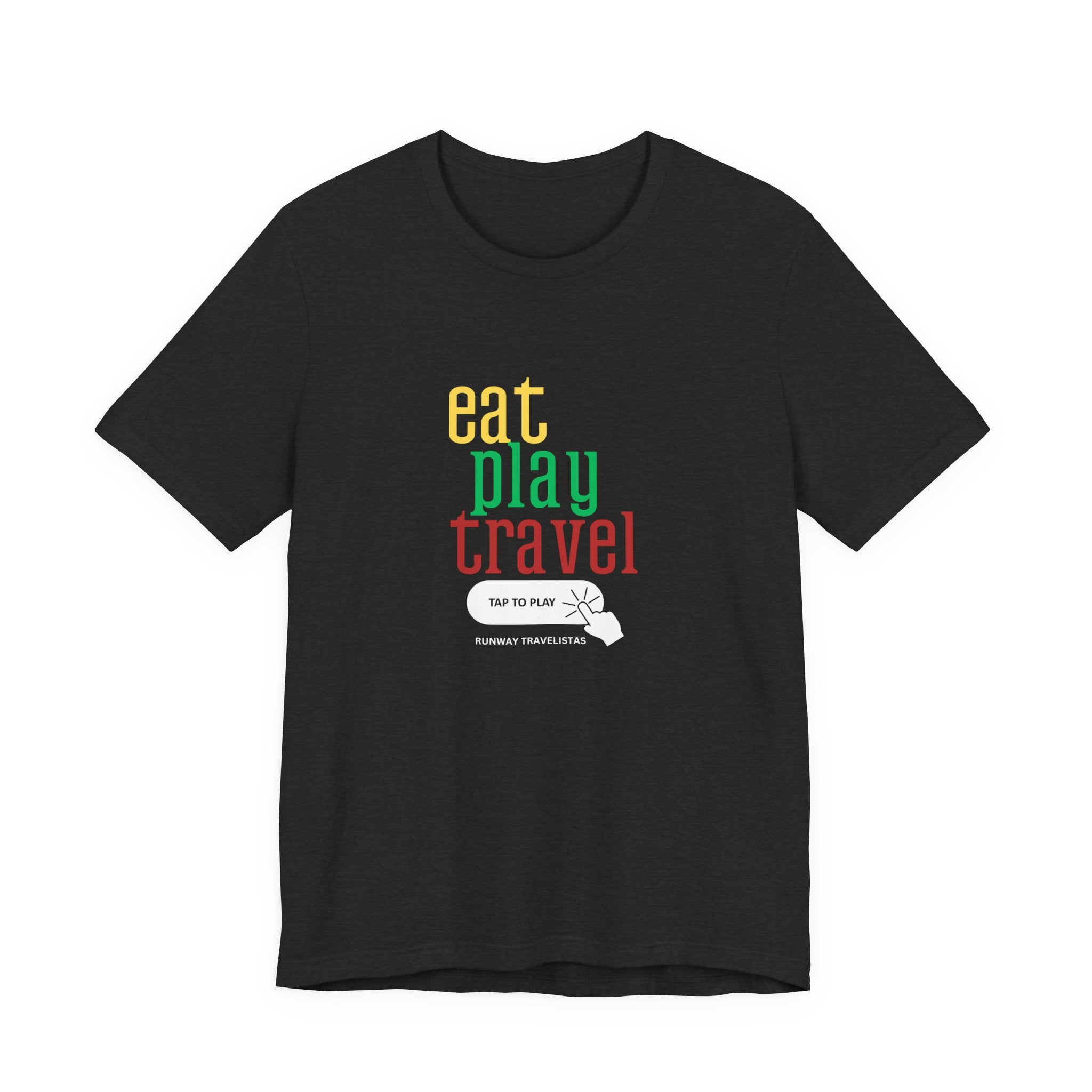 Travel Vibe Unisex Tee — "eat play travel" Minimalist Graphic T-Shirt Funny