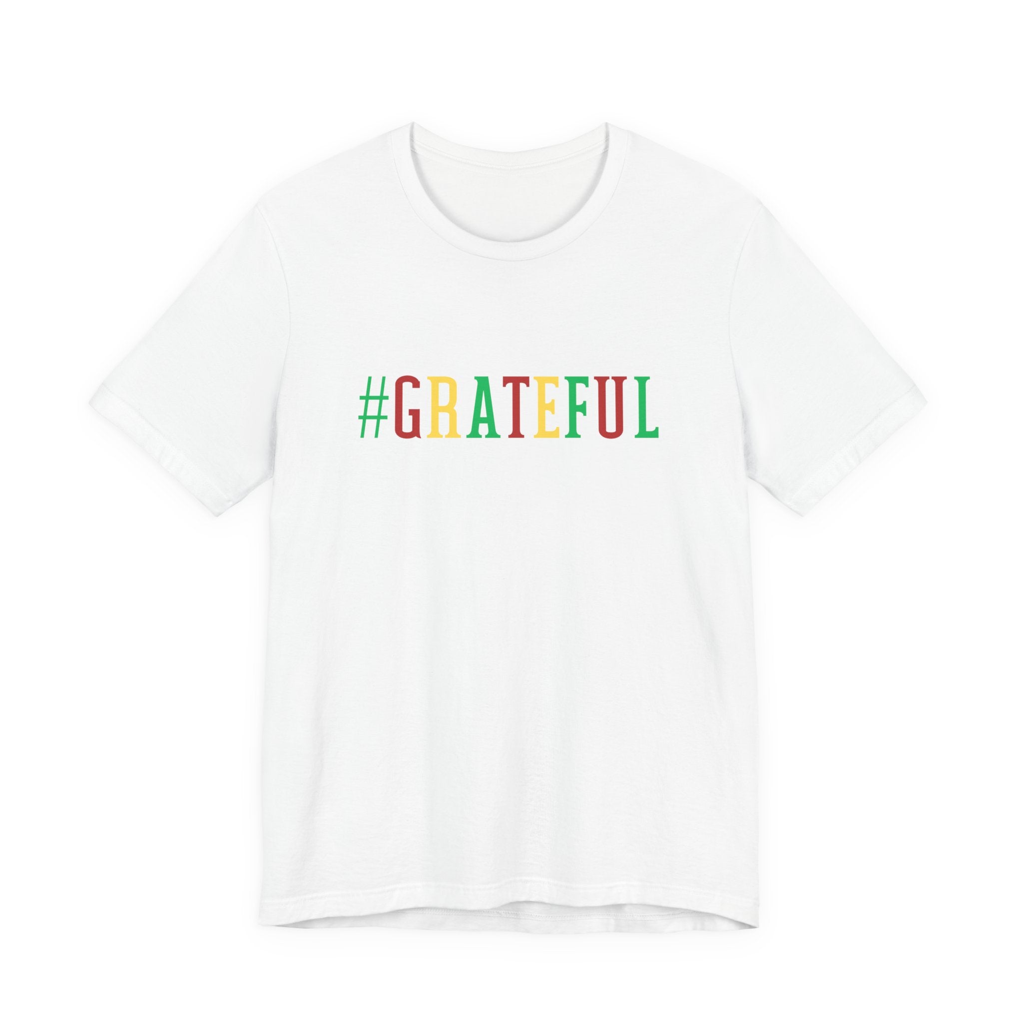 Grateful Hashtag Unisex Tee — Colorful #GRATEFUL Short Sleeve T-Shirt