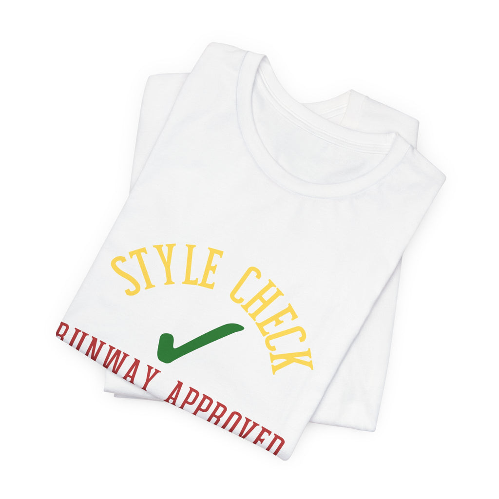 Style Check Unisex Tee — "Runway Approved" Fashion Graphic T‑Shirt