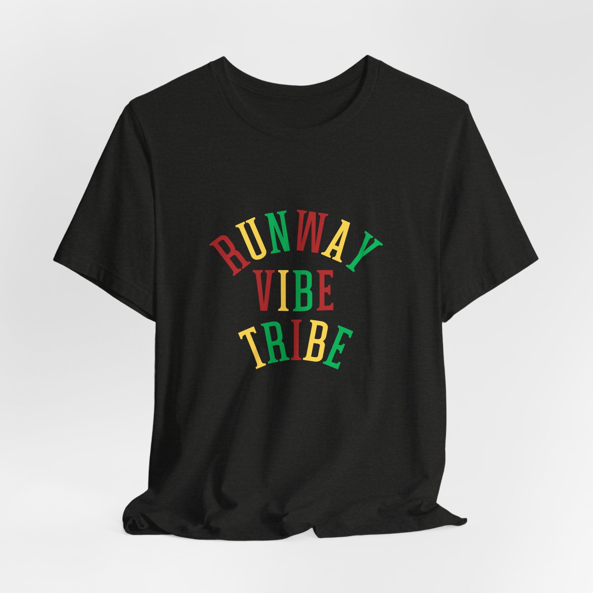 Runway Vibe Tribe Unisex T-Shirt — Colorful Fashion Slogan Tee