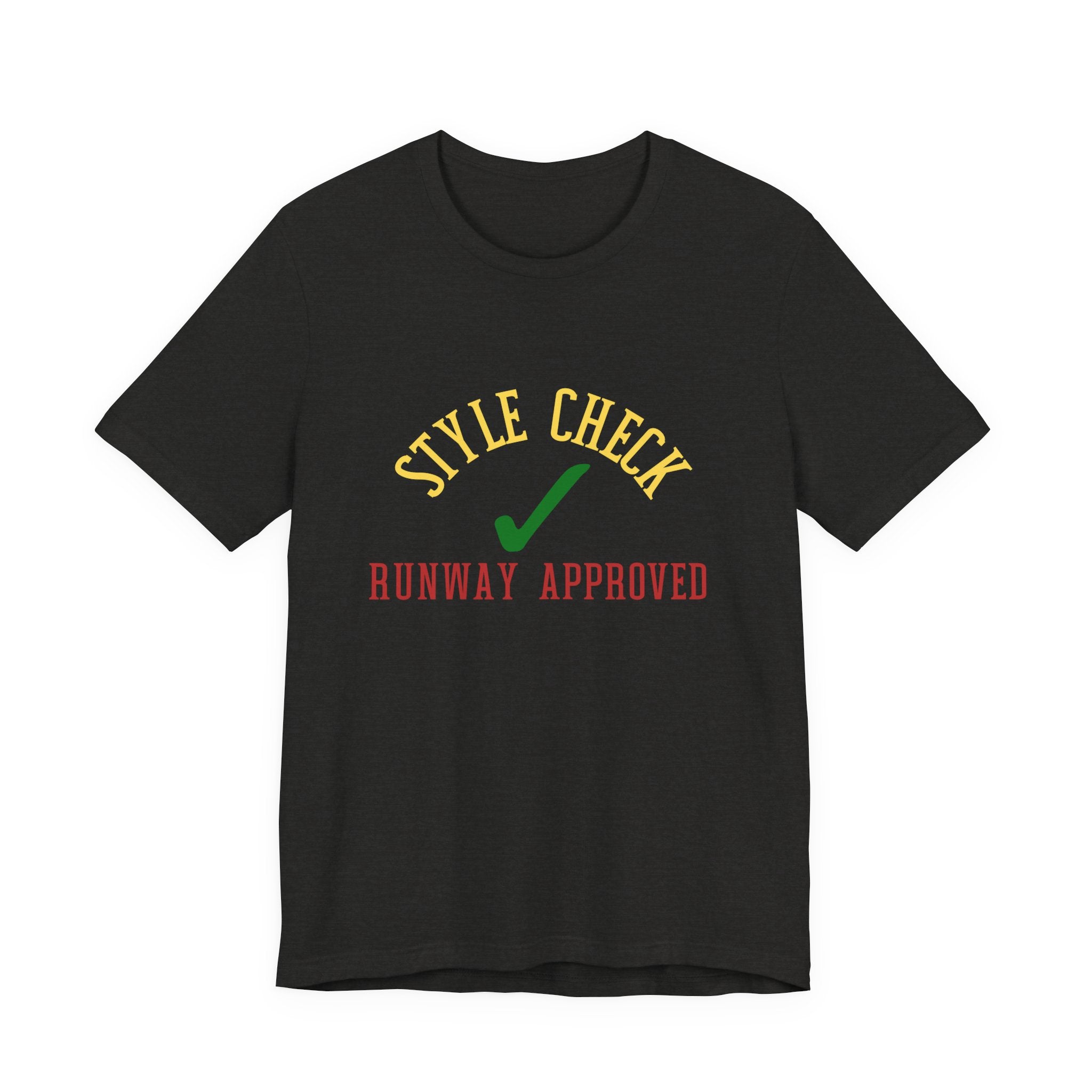Style Check Unisex Tee — "Runway Approved" Fashion Graphic T‑Shirt
