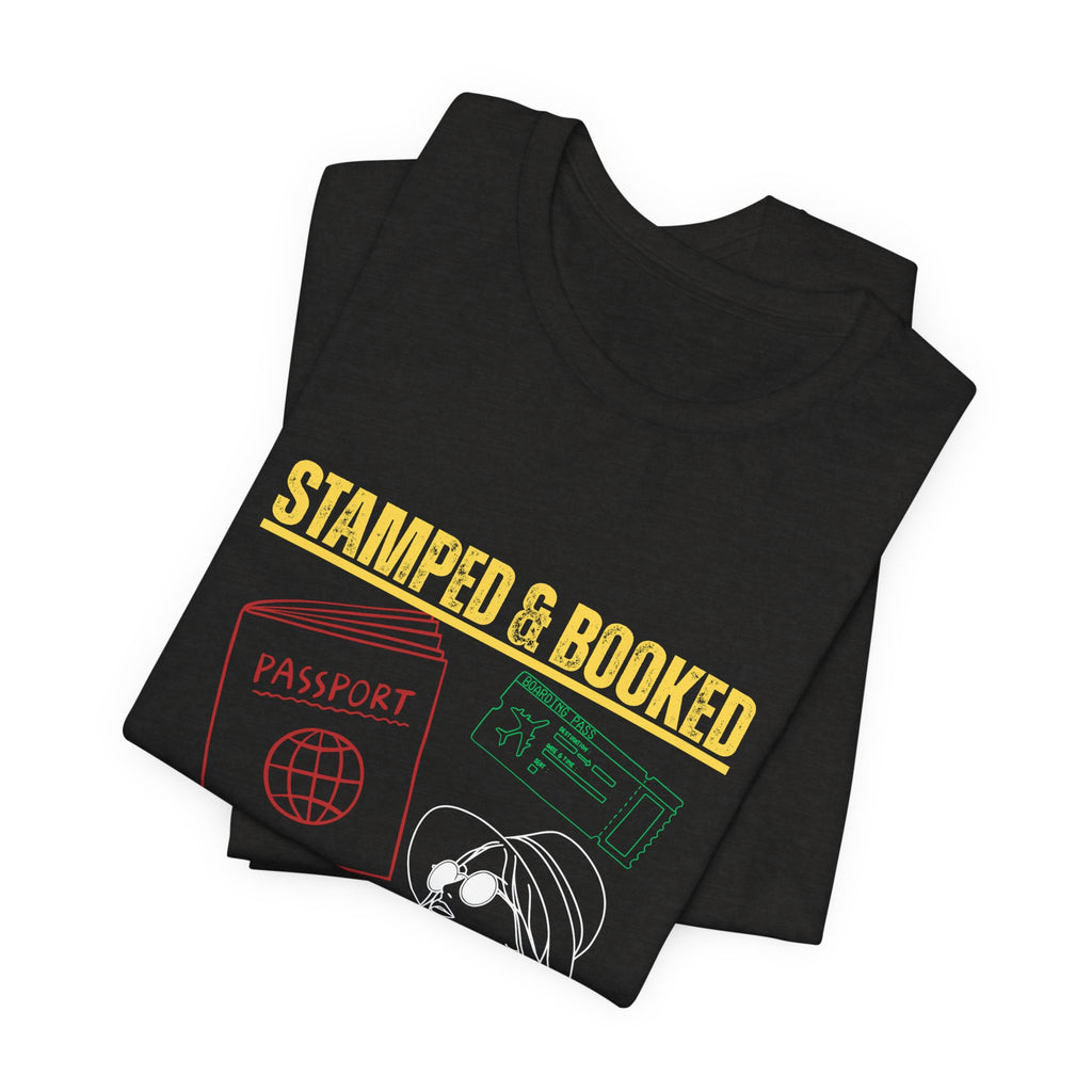 Stamped & Booked Travel T-Shirt — I Don’t Need a Reason, Just a Ticket