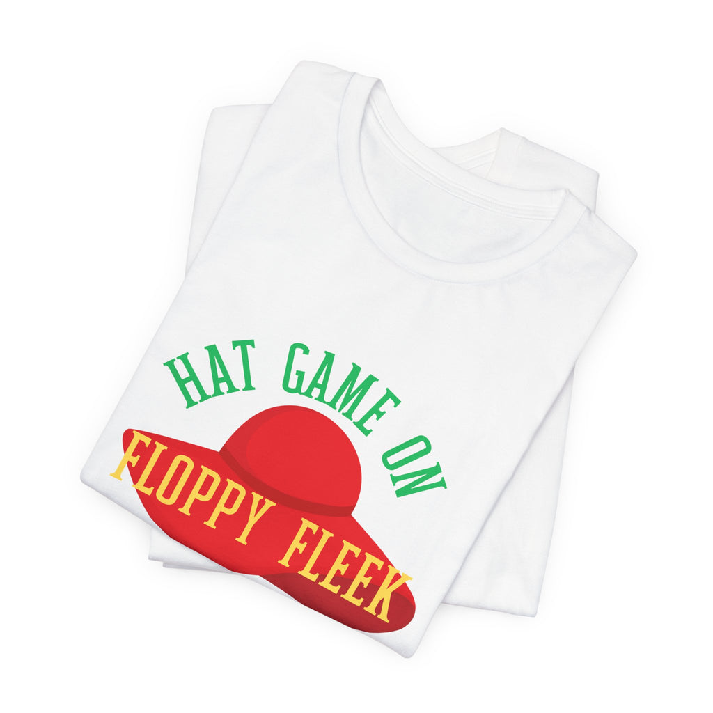 T-Shirt — "Hat Game On Floppy Fleek" Retro Statement Tee