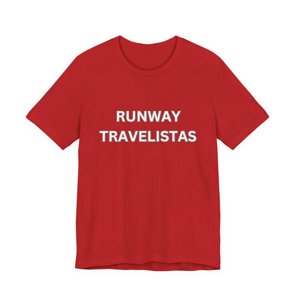 Runway Travelistas Solid Lettering Unisex T-Shirt — Bold Graphic Tee for Fashion & Travel Lovers