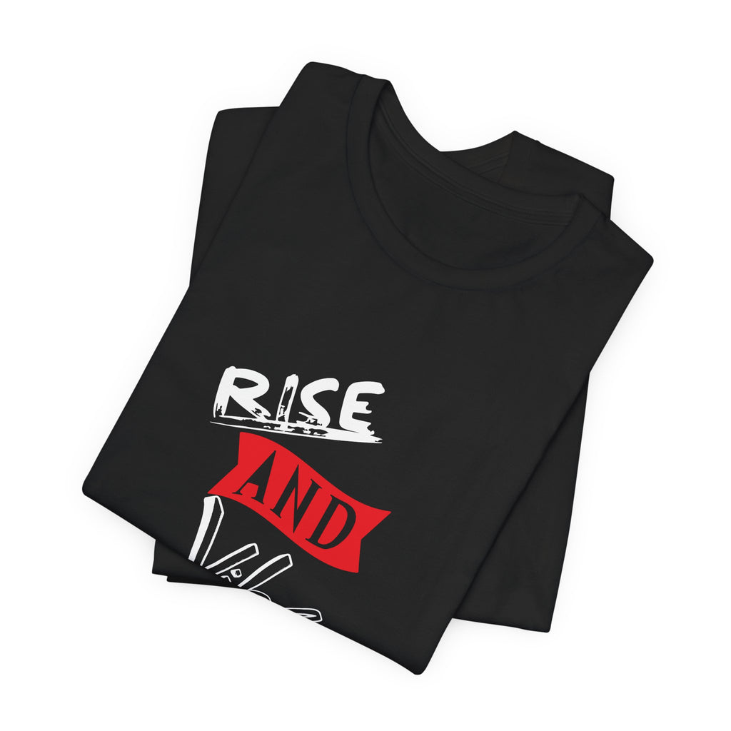 Rise and Vibe Unisex T-Shirt — Motivational Graphic Tee, Runway Vibe Tribe Statement Anthem t-shirt