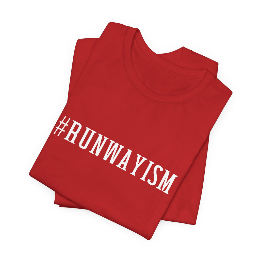 Runwayism Unisex Jersey Short Sleeve Tee, Runway Vibe Tribe Statement t-shirt