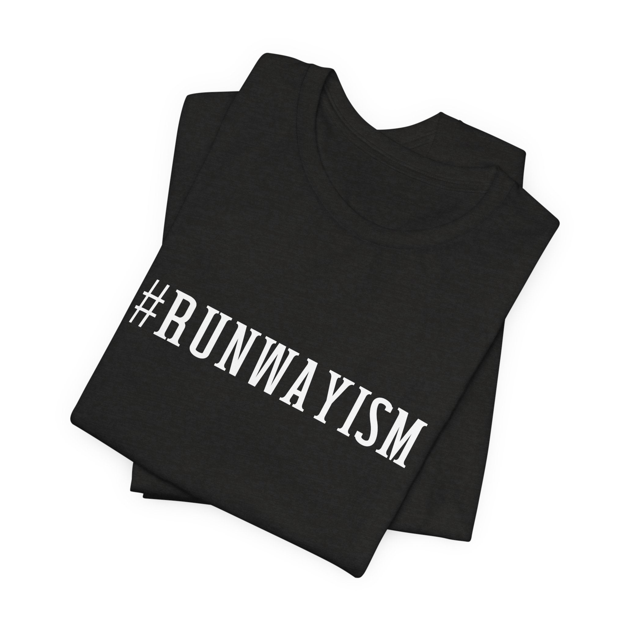 Runwayism Unisex Jersey Short Sleeve Tee, Runway Vibe Tribe Statement t-shirt