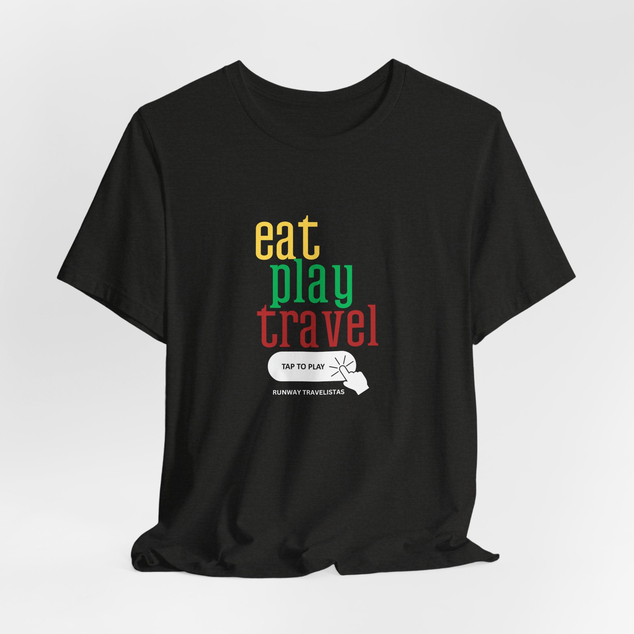 Travel Vibe Unisex Tee — "eat play travel" Minimalist Graphic T-Shirt Funny