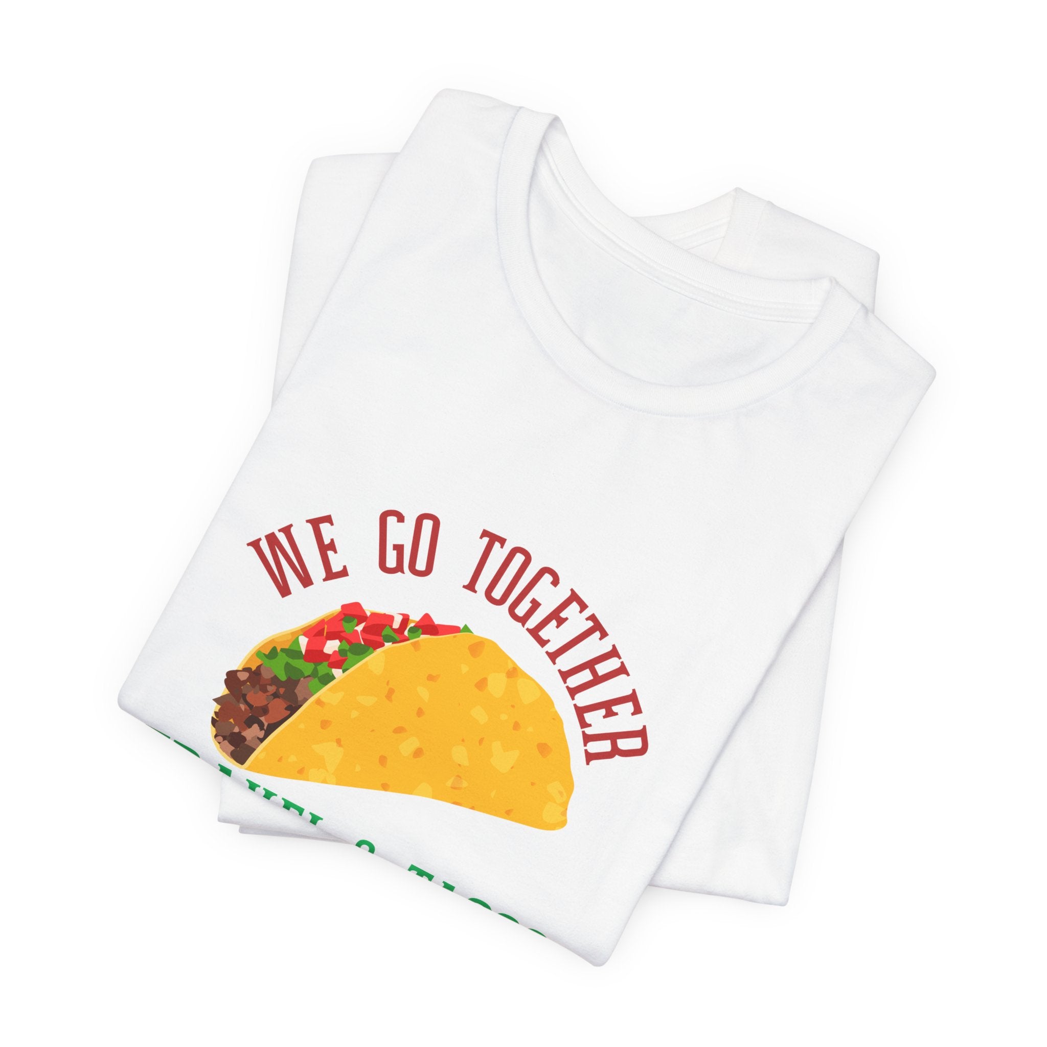 Unisex T-Shirt — "We Go Together: Travel & Tacos" Graphic Tee