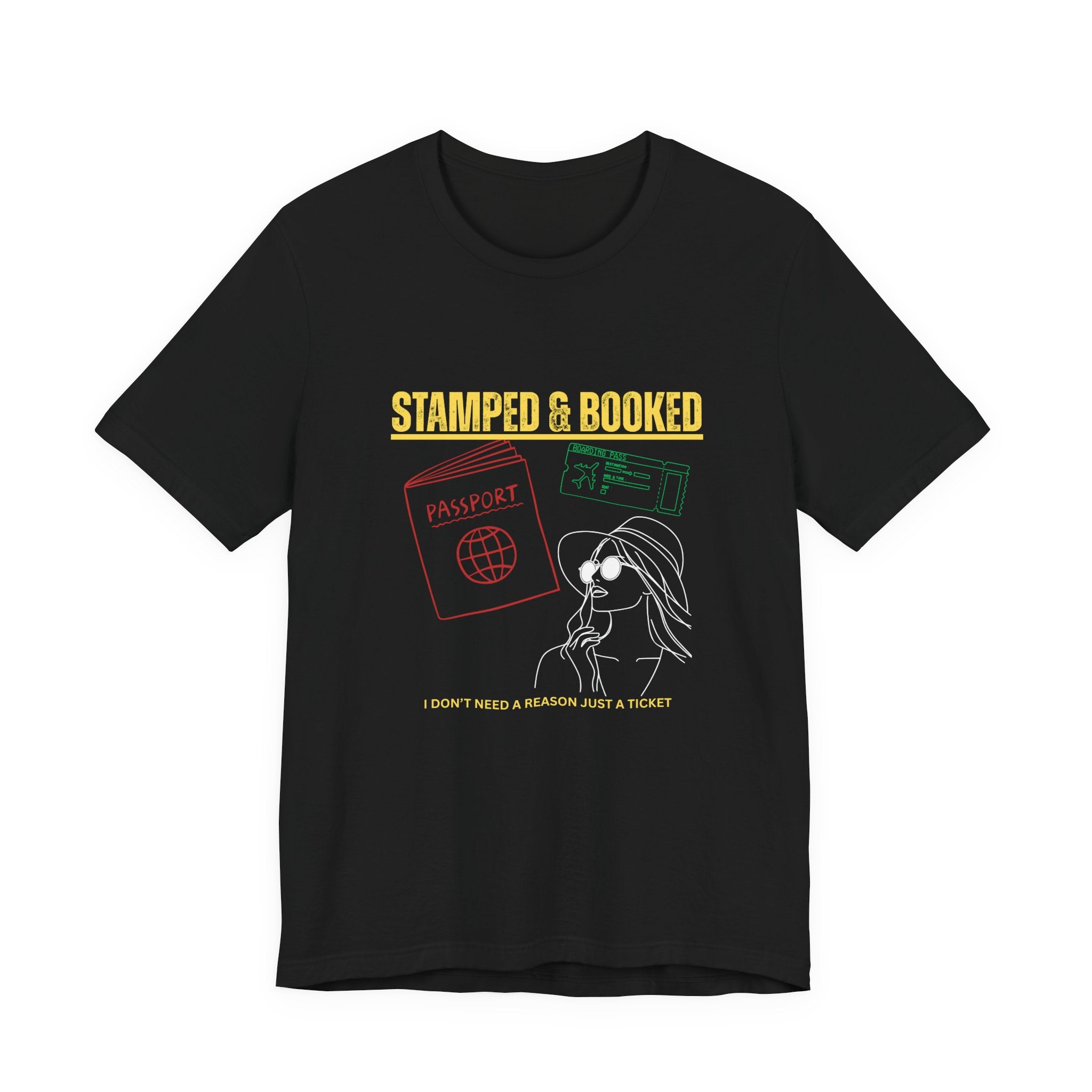 Stamped & Booked Travel T-Shirt — I Don’t Need a Reason, Just a Ticket