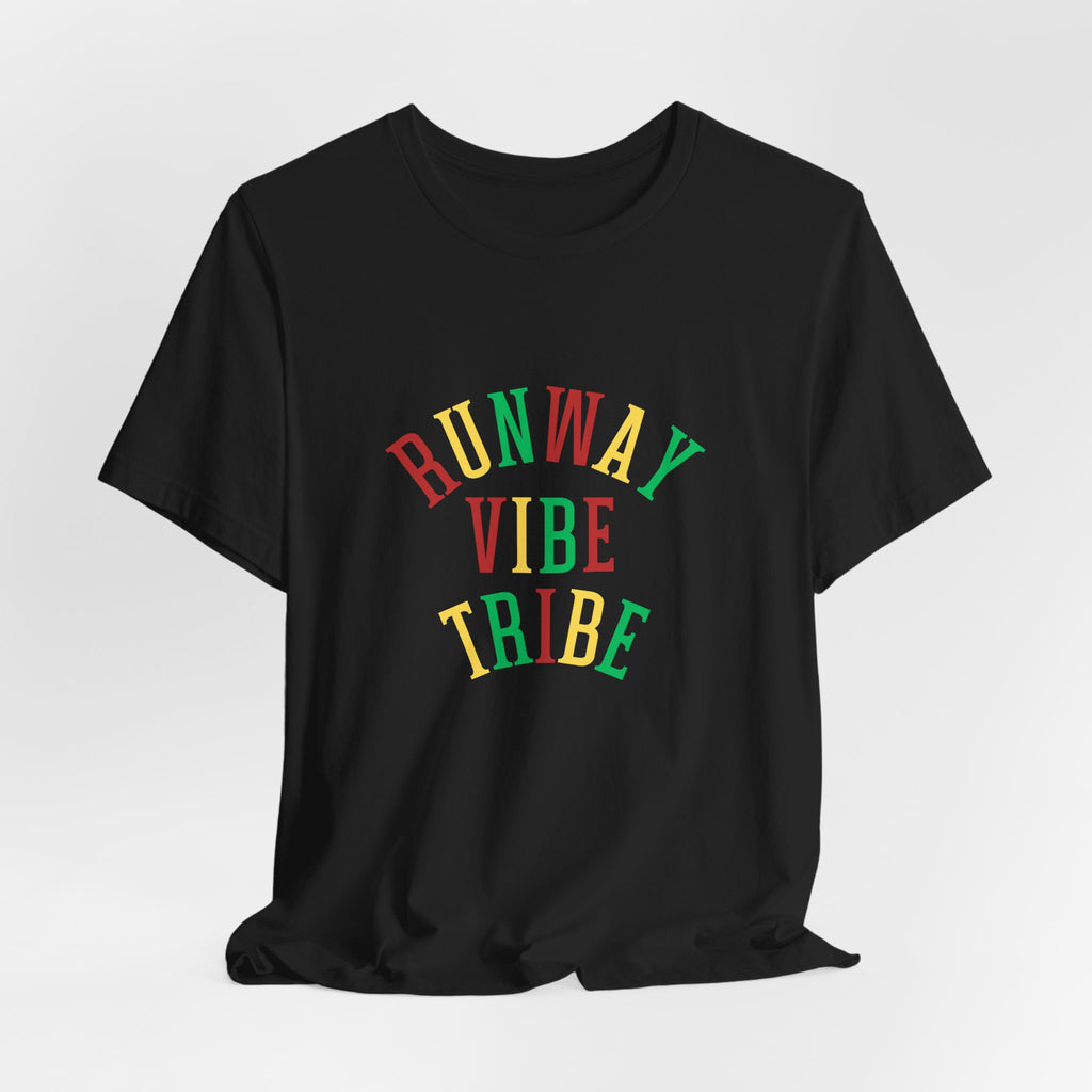 Runway Vibe Tribe Unisex T-Shirt — Colorful Fashion Slogan Tee