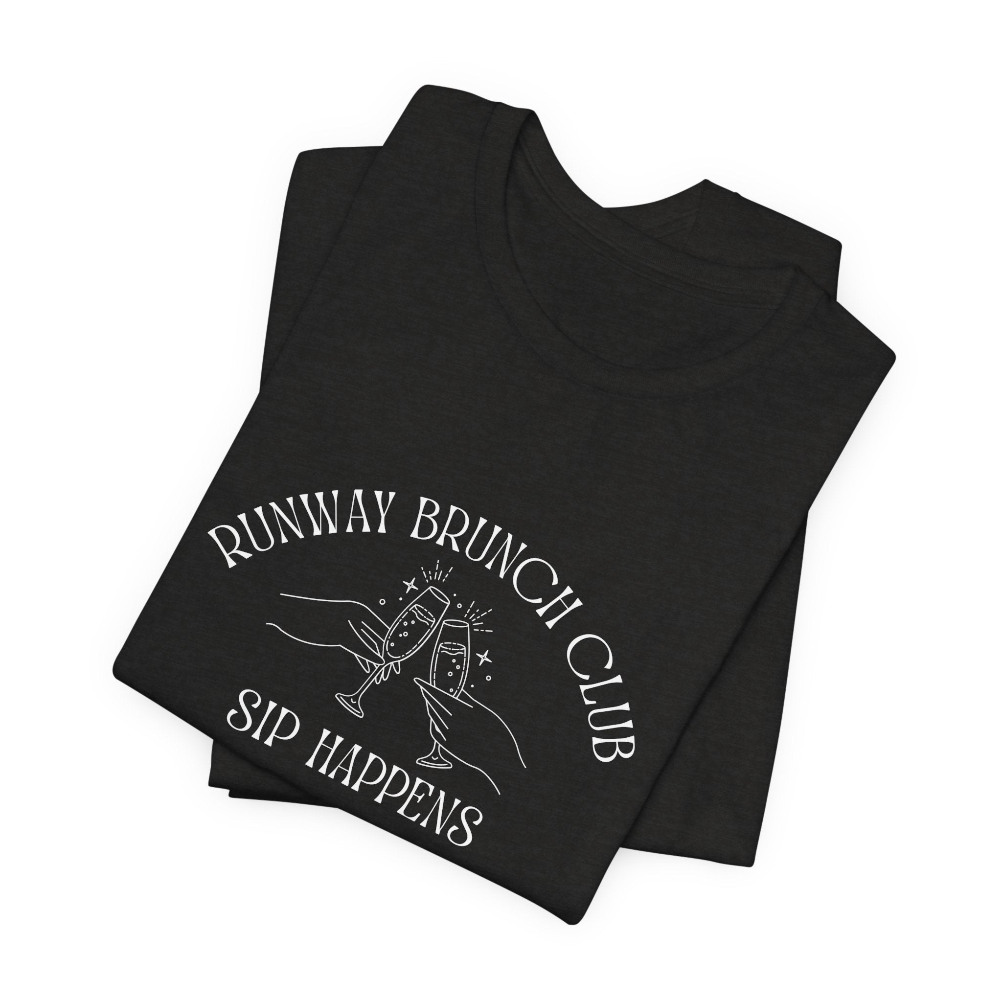 Runway Brunch Club Unisex T-Shirt — “Sip Happens” Graphic Tee