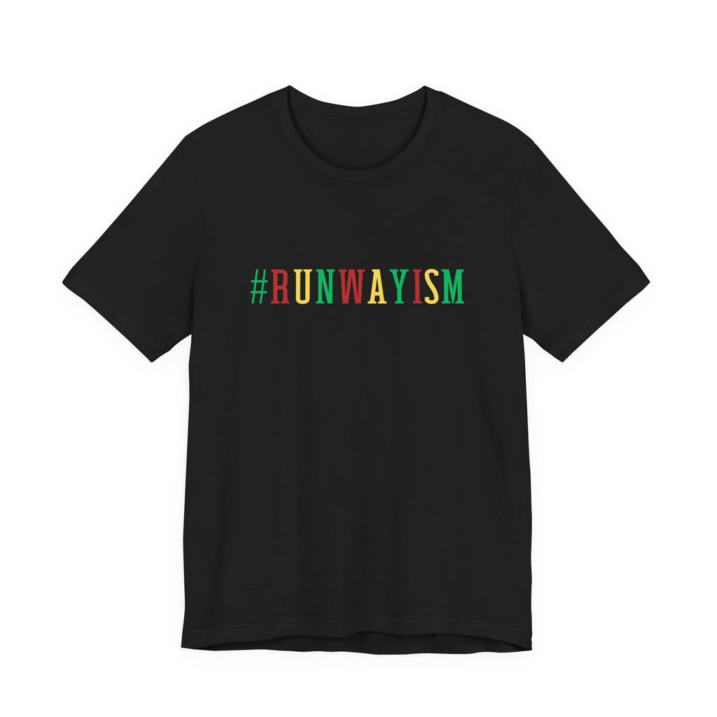 #RUNWAYISM Unisex Graphic Tee — Bold Rasta-Color Statement T-Shirt